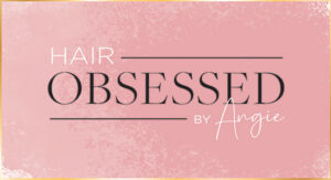 Sylvania Hairdresser | Hair Obsessed by Angie